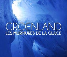 image-https://media.senscritique.com/media/000018069734/0/groenland_les_murmures_de_la_glace.jpg