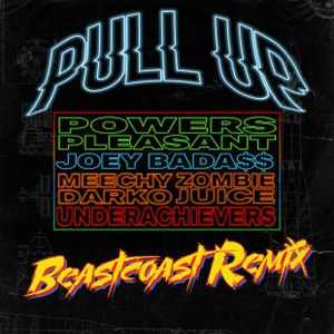 Pull Up (Beastcoast remix)