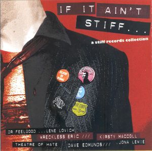 If It Ain't Stiff... (A Stiff Records Collection)