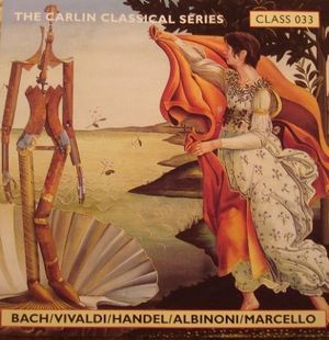 Bach / Vivaldi / Handel / Albinoni / Marcello