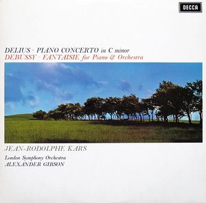Delius: Piano Concerto in C minor / Debussy: Fantaisie for Piano & Orchestra