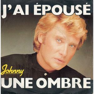 J’ai épousé une ombre (Single)