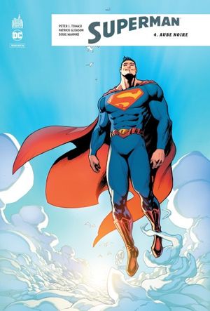 Aube noire - Superman (Rebirth), tome 4