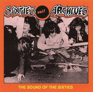 Sixties Archives, Volume 1: The Sound of the Sixties