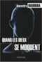 Quand les dieux se moquent
