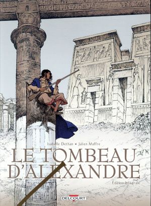 Le Tombeau d'Alexandre, intégrale