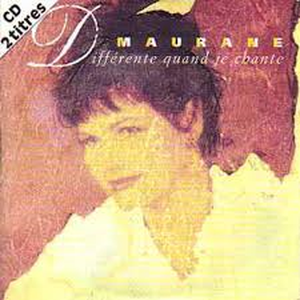 Différente quand je chante (Single)