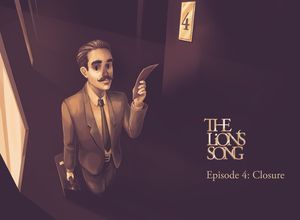 The Lion's Song: Episode 4 - Closure