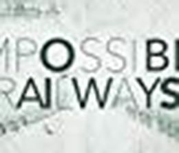 image-https://media.senscritique.com/media/000018076824/0/Impossible_Railways.jpg