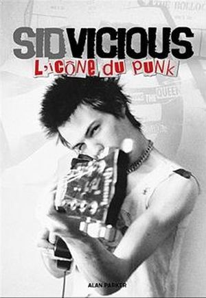 Sid Vicious, l'icône du punk