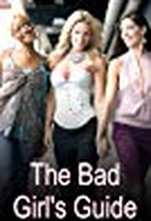 The Bad Girl's Guide
