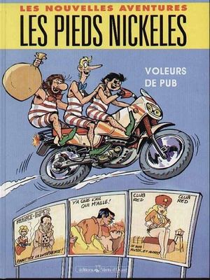 Voleurs de pub - Les Nouvelles aventures des Pieds Nickelés, tome 2