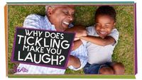 Why Does Tickling Make Me Laugh?