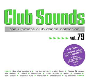 Club Sounds: The Ultimate Club Dance Collection, Vol. 79