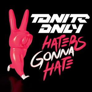 Haters Gonna Hate (High Rankin remix)