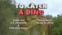 To Catch a Dino