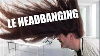 Le Headbanging [Highway To Hellfest]