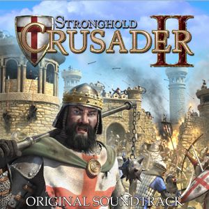 Stronghold Crusader II Original Soundtrack (OST)