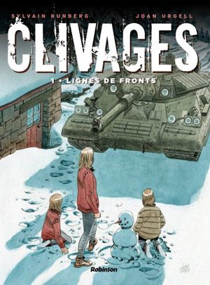 Lignes de front - Clivages, tome 1