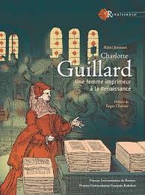 Charlotte Guillard : Une femme imprimeur à la Renaissance