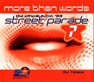 More Than Words (Official Street Parade Hymn '99) (Single)