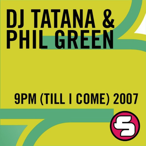 9PM (Till I Come) 2007 (Single)