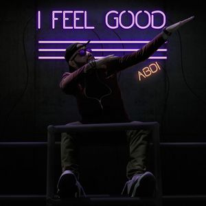 I Feel Good (Single)