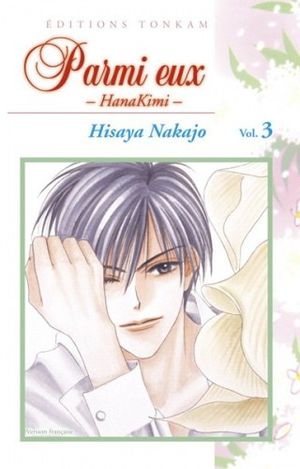 Parmi eux : Hanakimi, Tome 3