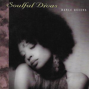 Soulful Divas, Volume 2: Dance Queens