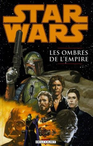 Star Wars : Les Ombres de l'Empire, tome 1