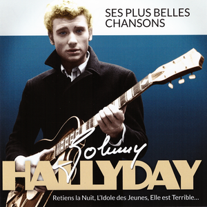 Johnny Hallyday - Ses plus belles chansons