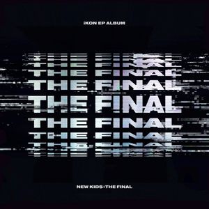 NEW KIDS : THE FINAL (EP)