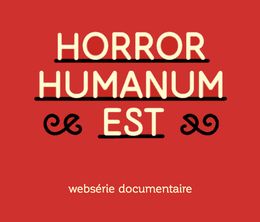image-https://media.senscritique.com/media/000018086431/0/horror_humanum_est.jpg