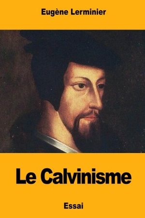 Le Calvinisme