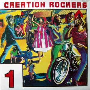 Creation Rockers, Volume 1