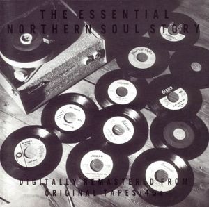 The Essential Northern Soul Story