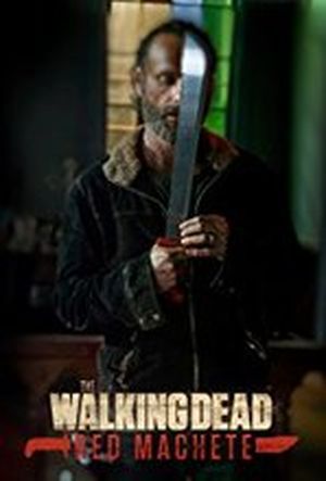 The Walking Dead: The Ones Who Live The_Walking_Dead_Red_Machete