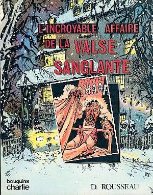 L'Incroyable affaire de la valse sanglante