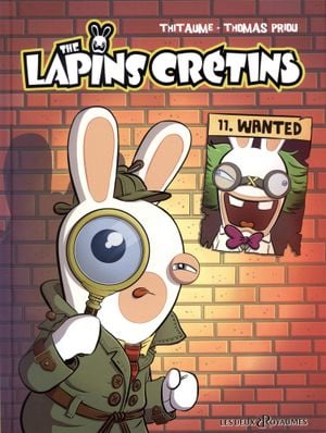 Wanted - The Lapins Crétins, tome 11