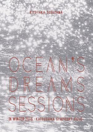 OCEAN’S DREAMS SESSIONS -IN WINTER 2016- (Live)
