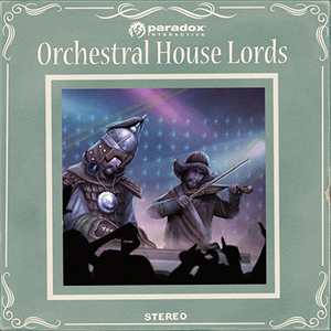 Crusader Kings II: Orchestral House Lords (OST)
