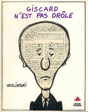 Giscard n'est pas drôle