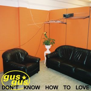 Don't Know How to Love (Single)