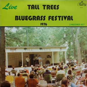 Tall Trees Bluegrass Festival 1976 (Live)