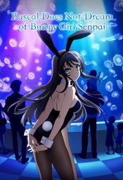 Affiche Rascal Does Not Dream of Bunny Girl Senpai Affiche Rascal Does Not Dream of Bunny Girl Senpai
