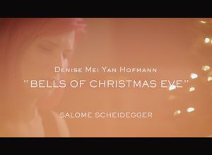 Denise Mei Yan Hofmann - "Bells of Christmas Eve" (Single)