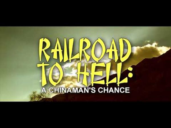 Railroad to Hell: A Chinaman's Chance