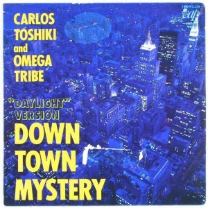 DOWN TOWN MYSTERY (“DAYLIGHT” VERSION) / DOWN TOWN MYSTERY (“NIGHT TIME” VERSION) (Single)