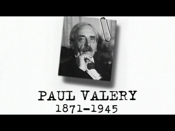 Paul Valéry (1871 - 1945)