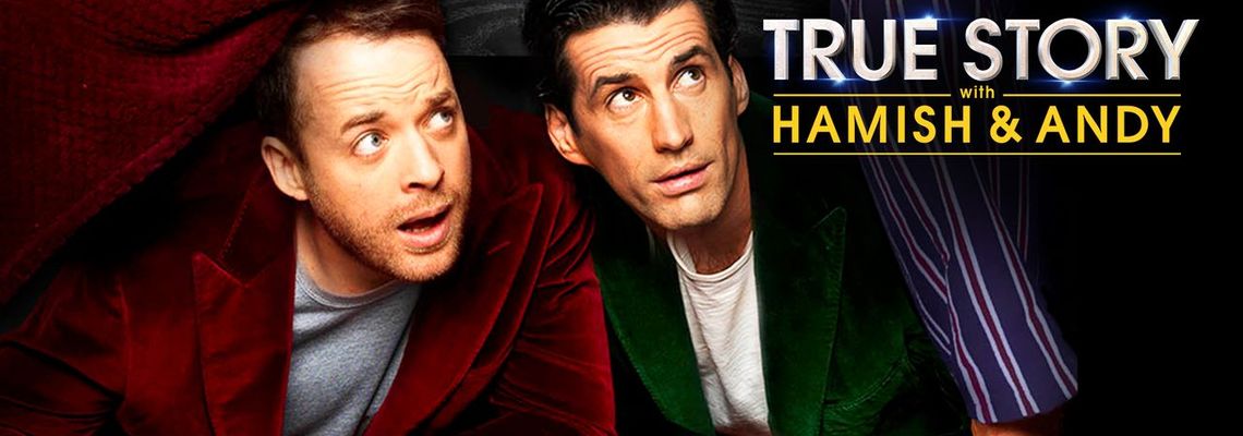 Cover True Story With Hamish And Andy